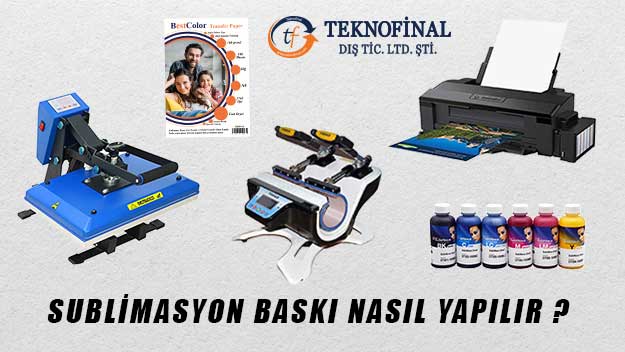 Sublimasyon Baskı Nasıl Yapılır?