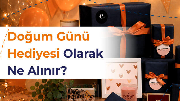 Doğum Günü Hediyesi Olarak Ne Alınır?