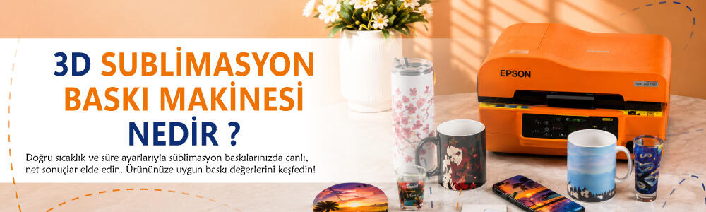 3D Sublimasyon Baskı Makinesi Nedir?
