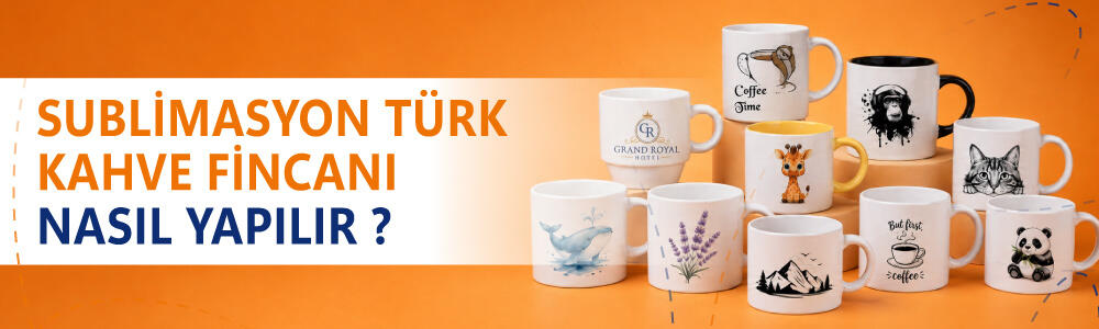 Sublimasyon Türk Kahve Fincanı Baskısı Nasıl Yapılır?