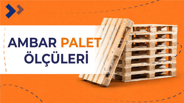 Ambar Palet Ölçüleri